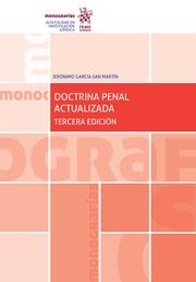 DOCTRINA PENAL ACTUALIZADA(3ª EDICIÓN 2023) | 9788411690867 | GARCIA SAN MARTIN,JERÓNIMO | Llibreria Geli - Llibreria Online de Girona - Comprar llibres en català i castellà