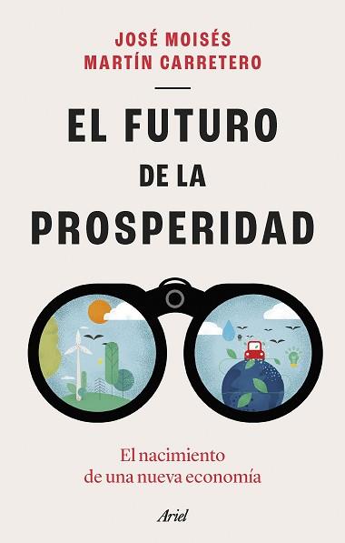 EL FUTURO DE LA PROSPERIDAD | 9788434435667 | MARTÍN CARRETERO,JOSÉ MOISÉS | Llibreria Geli - Llibreria Online de Girona - Comprar llibres en català i castellà