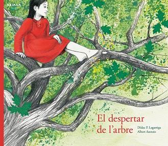 EL DESPERTAR DE L'ARBRE | 9788417440008 | LAGARRIGA,DÍDAC P./ASENSIO,ALBERT | Llibreria Geli - Llibreria Online de Girona - Comprar llibres en català i castellà