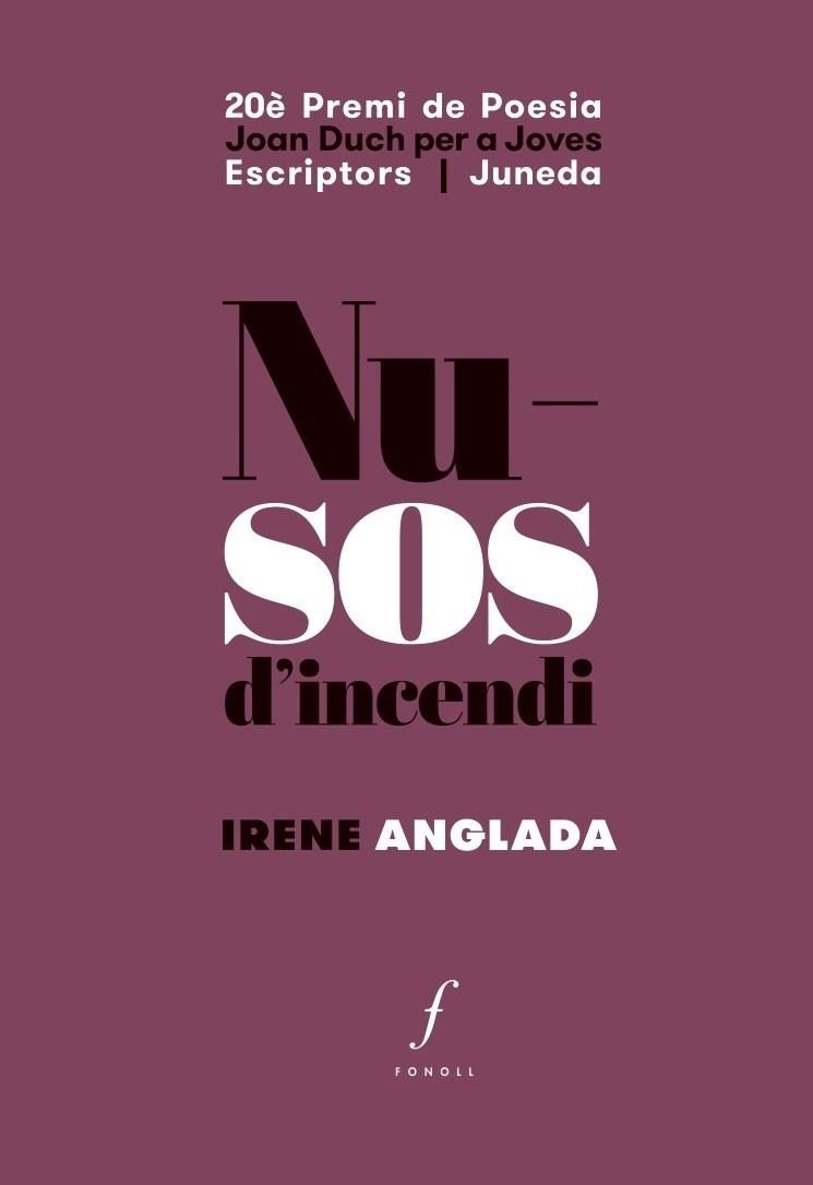 NUSOS D'INCENDI | 9788494994036 | ANGLADA,IRENE | Llibreria Geli - Llibreria Online de Girona - Comprar llibres en català i castellà