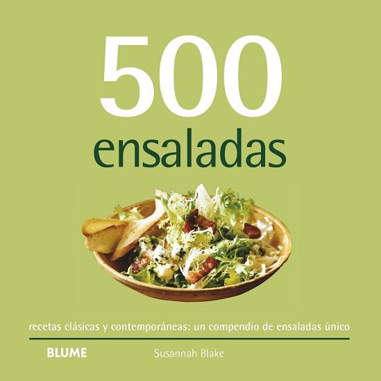 500 ENSALADAS | 9788418459146 | BLAKE,SUSANNAH | Llibreria Geli - Llibreria Online de Girona - Comprar llibres en català i castellà