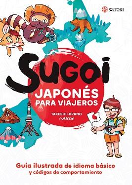 SUGOI.JAPONÉS PARA VIAJEROS | 9788417419448 | HIRANO,TAKESHI/MARTÍNEZ,RUTH | Llibreria Geli - Llibreria Online de Girona - Comprar llibres en català i castellà