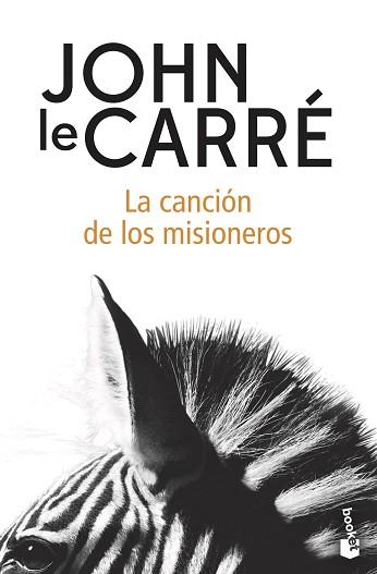 LA CANCIÓN DE LOS MISIONEROS | 9788408216575 | LE CARRÉ,JOHN | Llibreria Geli - Llibreria Online de Girona - Comprar llibres en català i castellà