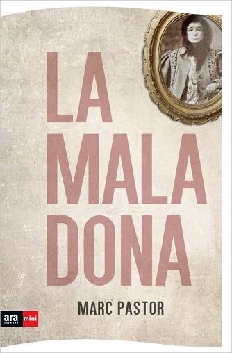 LA MALA DONA | 9788493905545 | PASTOR,MARC | Llibreria Geli - Llibreria Online de Girona - Comprar llibres en català i castellà