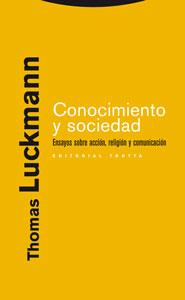 CONOCIMIENTO Y SOCIEDAD.ENSAYOS SOBRE ACCION,RELIGION Y COMU | 9788481649512 | LUCKMANN,THOMAS | Llibreria Geli - Llibreria Online de Girona - Comprar llibres en català i castellà