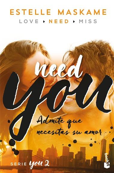 NEED YOU(SERIE YOU-2.ADMITE QUE NECESITAS SU AMOR.CASTELLANO) | 9788408181200 | MASKAME,ESTELLE | Llibreria Geli - Llibreria Online de Girona - Comprar llibres en català i castellà