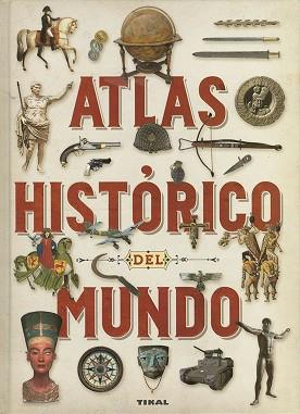 ATLAS HISTÓRICO DEL MUNDO | 9788499285009 | CARPANETTO,DINO/BIANCHINI,PAOLO | Llibreria Geli - Llibreria Online de Girona - Comprar llibres en català i castellà