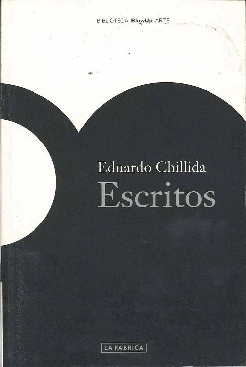 ESCRITOS EDUARDO CHILLIDA | 9788496466036 | CHILLIDA,EDUARDO | Llibreria Geli - Llibreria Online de Girona - Comprar llibres en català i castellà