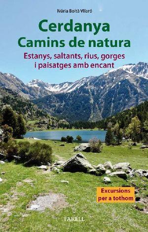 CERDANYA.CAMINS DE NATURA | 9788417116736 | BOLTA VILARO,NURIA | Llibreria Geli - Llibreria Online de Girona - Comprar llibres en català i castellà