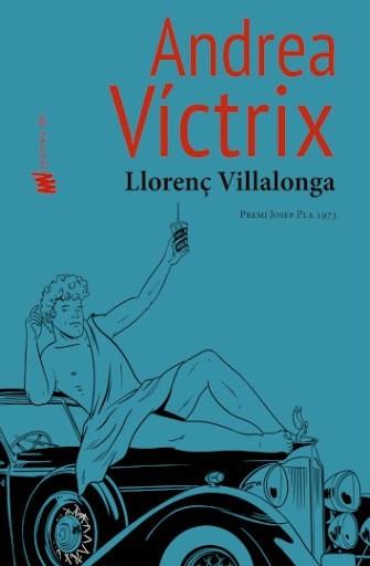 ANDREA VÍCTRIX(PREMI JOSEP PLA 1973) | 9788412220612 | VILLALONGA,LLORENÇ | Llibreria Geli - Llibreria Online de Girona - Comprar llibres en català i castellà