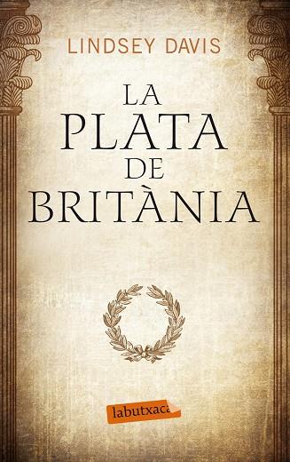 LA PLATA DE BRITÀNIA | 9788499307633 | DAVIS,LINDSEY | Llibreria Geli - Llibreria Online de Girona - Comprar llibres en català i castellà