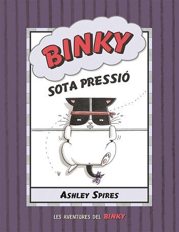 BINKY SOTA PRESSIÓ | 9788426147844 | SPIRES,ASHLEY | Llibreria Geli - Llibreria Online de Girona - Comprar llibres en català i castellà