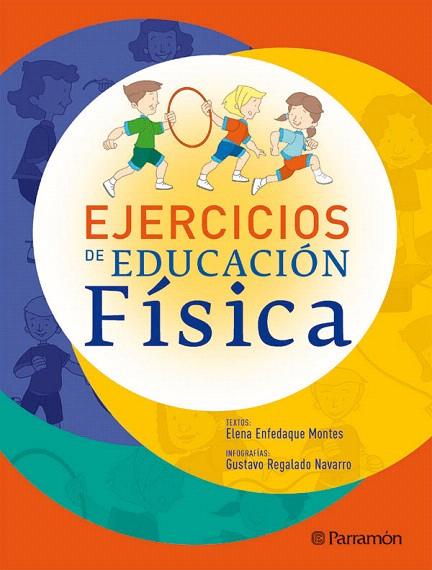 EJERCICIOS DE EDUCACION FISICA | 9788434232761 | ENFEDAQUE,ELENA/REGALADO,GUSTAVO | Libreria Geli - Librería Online de Girona - Comprar libros en catalán y castellano