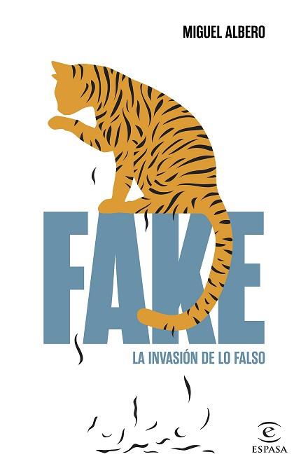 FAKE.LA INVASIÓN DE LO FALSO | 9788467058888 | ALBERO,MIGUEL | Llibreria Geli - Llibreria Online de Girona - Comprar llibres en català i castellà