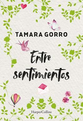 ENTRE SENTIMIENTOS | 9788491394716 | GORRO,TAMARA | Libreria Geli - Librería Online de Girona - Comprar libros en catalán y castellano
