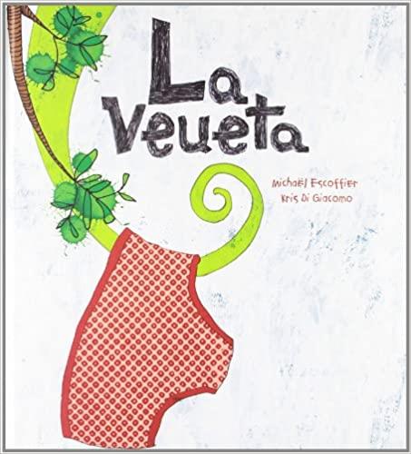 LA VEUETA | 9788492750801 | ESCOFFIER,MICHAEL | Libreria Geli - Librería Online de Girona - Comprar libros en catalán y castellano