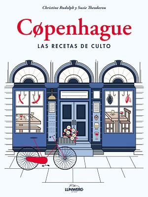 COPENHAGUE.LAS RECETAS DE CULTO | 9788417858049 | RUDOLPH,CHRISTINE/THEODOROU,SUSIE | Llibreria Geli - Llibreria Online de Girona - Comprar llibres en català i castellà