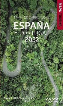 MAPA DE CARRETERAS DE ESPAÑA Y PORTUGAL 1:340.000 (2022) | 9788491584513 | ANAYA TOURING | Llibreria Geli - Llibreria Online de Girona - Comprar llibres en català i castellà