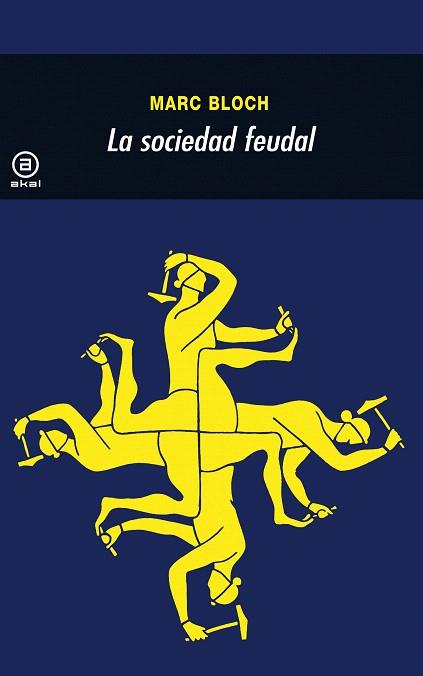 LA SOCIEDAD FEUDAL | 9788476002629 | BLOCH,MARC | Llibreria Geli - Llibreria Online de Girona - Comprar llibres en català i castellà