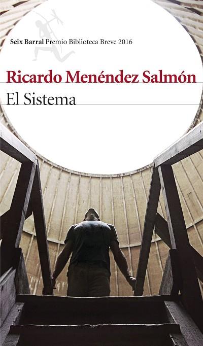EL SISTEMA (PREMIO BIBLIOTECA BREVE 2016) | 9788432220371 | MENÉNDEZ SALMÓN,RICARDO | Llibreria Geli - Llibreria Online de Girona - Comprar llibres en català i castellà