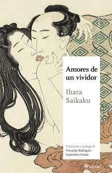 AMORES DE UN VIVIDOR | 9788417419806 | IHARA,SAIKAKU | Llibreria Geli - Llibreria Online de Girona - Comprar llibres en català i castellà