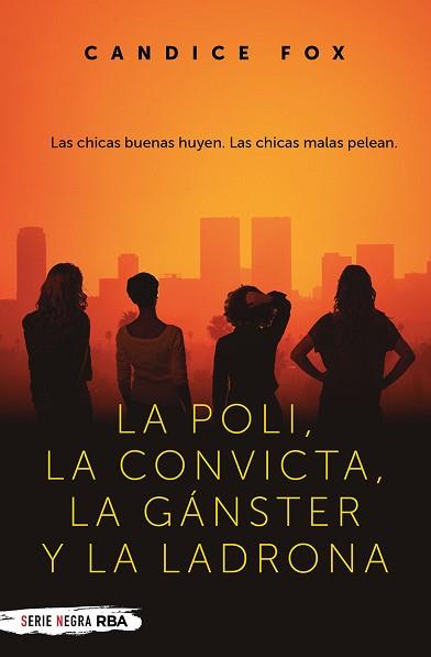 LA POLI,LA CONVICTA,LA GÁNGSTER Y LA LADRONA | 9788491876434 | FOX,CANDICE | Llibreria Geli - Llibreria Online de Girona - Comprar llibres en català i castellà