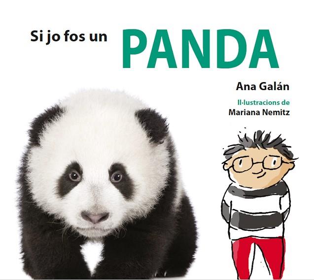 SI JO FOS UN PANDA | 9788417406783 | GALÁN,ANA | Llibreria Geli - Llibreria Online de Girona - Comprar llibres en català i castellà
