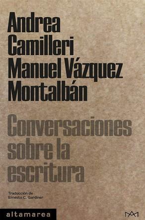 CONVERSACIONES SOBRE LA ESCRITURA | 9788418481369 | CAMILLERI,ANDREA/VÁZQUEZ MONTALBÁN,MANUEL | Llibreria Geli - Llibreria Online de Girona - Comprar llibres en català i castellà