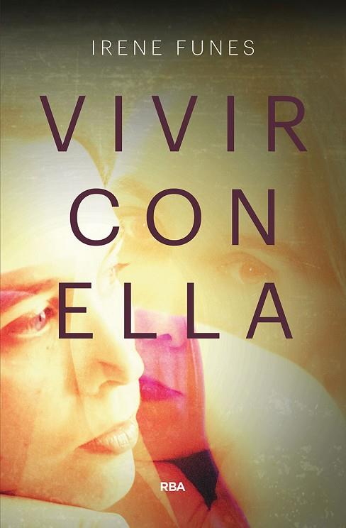 VIVIR CON ELLA | 9788491870760 | FUNES,IRENE | Llibreria Geli - Llibreria Online de Girona - Comprar llibres en català i castellà