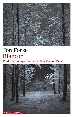 BLANCOR | 9788419392381 | FOSSE,JON | Llibreria Geli - Llibreria Online de Girona - Comprar llibres en català i castellà