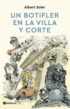 UN BOTIFLER EN LA VILLA Y CORTE | 9788411001274 | SOLER,ALBERT | Llibreria Geli - Llibreria Online de Girona - Comprar llibres en català i castellà