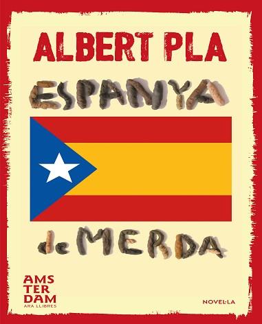 ESPANYA DE MERDA | 9788415645740 | PLA,ALBERT | Llibreria Geli - Llibreria Online de Girona - Comprar llibres en català i castellà