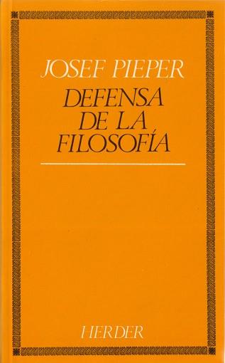 DEFENSA DE LA FILOSOFÍA | 9788425408069 | PIEPER,JOSEF | Llibreria Geli - Llibreria Online de Girona - Comprar llibres en català i castellà