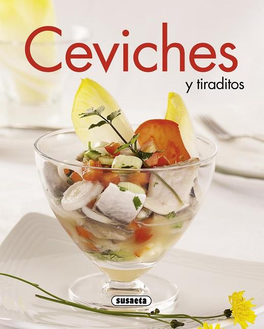 CEVICHES Y TIRADITOS | 9788467735857 | SUSAETA, EQUIPO | Llibreria Geli - Llibreria Online de Girona - Comprar llibres en català i castellà