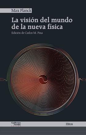 LA VISIÓN DEL MUNDO DE LA NUEVA FÍSICA | 9788418093005 | PLANCK,MAX | Llibreria Geli - Llibreria Online de Girona - Comprar llibres en català i castellà