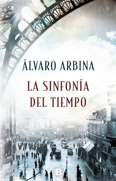LA SINFONíA DEL TIEMPO | 9788466662765 | ARBINA,ALVARO | Llibreria Geli - Llibreria Online de Girona - Comprar llibres en català i castellà