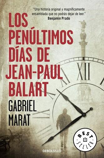 LOS PENÚLTIMOS DÍAS DE JEAN PAUL BALART | 9788466336048 | MARAT,GABRIEL | Llibreria Geli - Llibreria Online de Girona - Comprar llibres en català i castellà