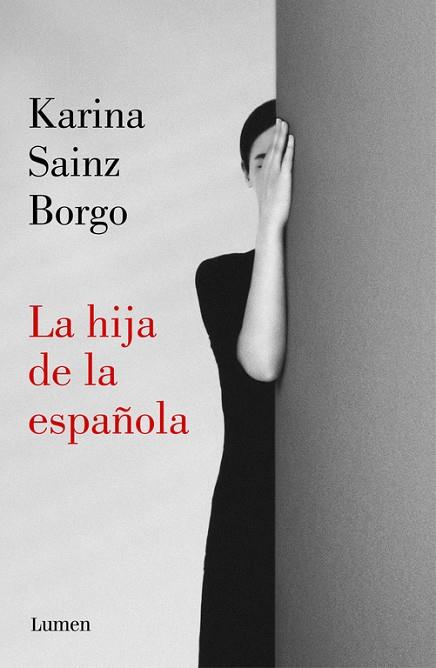 LA HIJA DE LA ESPAÑOLA | 9788426406941 | SAINZ BORGO,KARINA | Llibreria Geli - Llibreria Online de Girona - Comprar llibres en català i castellà