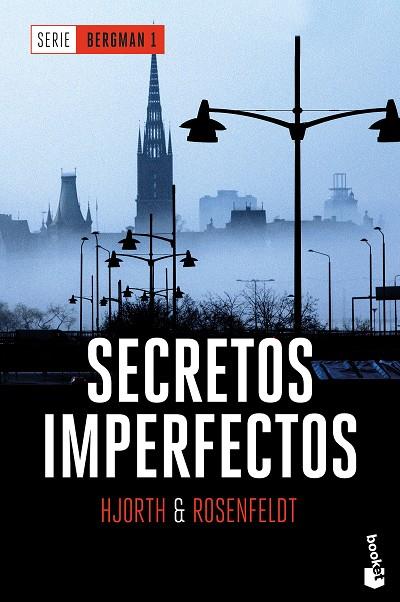 SECRETOS IMPERFECTOS(SERIE BERGMAN-1) | 9788408170372 | HJORTH,MICHAEL/ROSENFELDT,HANS | Llibreria Geli - Llibreria Online de Girona - Comprar llibres en català i castellà