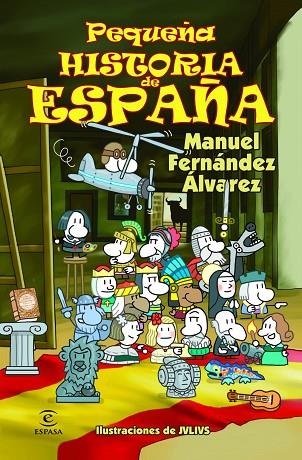PEQUEÑA HISTORIA DE ESPAÑA | 9788467018479 | FERNÁNDEZ ÁLVAREZ,MANUEL | Llibreria Geli - Llibreria Online de Girona - Comprar llibres en català i castellà