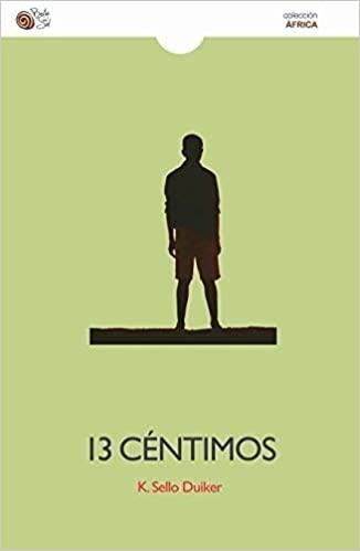 13 CENTIMOS | 9788416320202 | K.SELLO,DUIKER | Llibreria Geli - Llibreria Online de Girona - Comprar llibres en català i castellà
