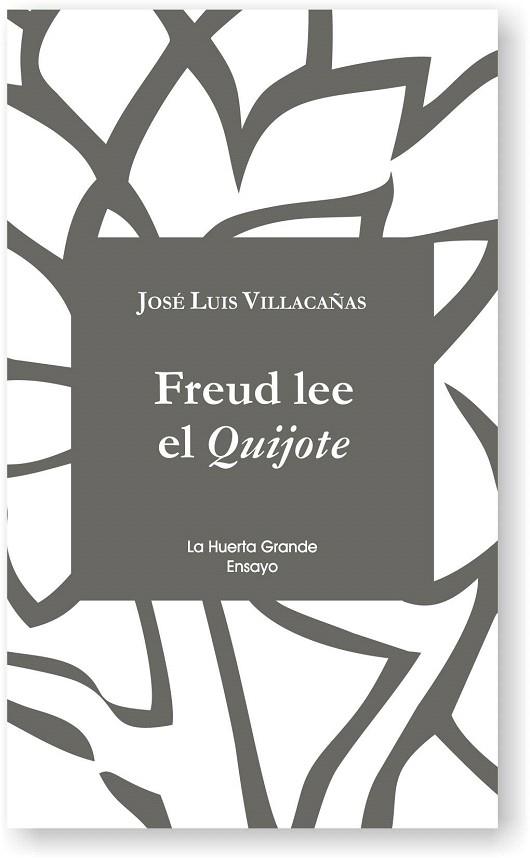 FREUD LEE EL QUIJOTE | 9788494666704 | VILLACAÑAS,JOSÉ LUIS | Llibreria Geli - Llibreria Online de Girona - Comprar llibres en català i castellà