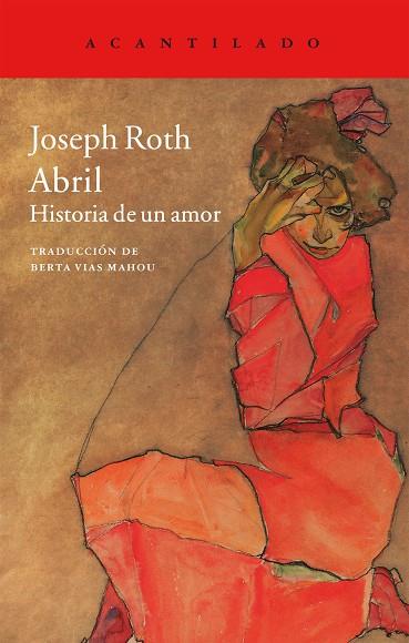ABRIL.HISTORIA DE UN AMOR | 9788416011421 | ROTH,JOSEPH | Llibreria Geli - Llibreria Online de Girona - Comprar llibres en català i castellà