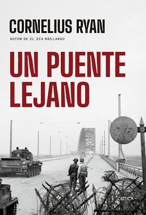 UN PUENTE LEJANO | 9788491995708 | RYAN,CORNELIUS | Llibreria Geli - Llibreria Online de Girona - Comprar llibres en català i castellà