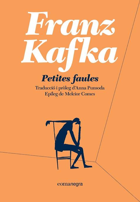 PETITES FAULES | 9788418022135 | KAFKA,FRANZ | Llibreria Geli - Llibreria Online de Girona - Comprar llibres en català i castellà