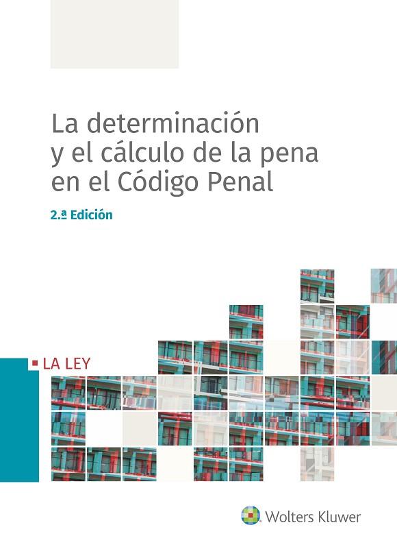 LA DETERMINACIÓN Y EL CÁLCULO DE LA PENA EN EL CÓDIGO PENAL  | 9788490208052 | Llibreria Geli - Llibreria Online de Girona - Comprar llibres en català i castellà