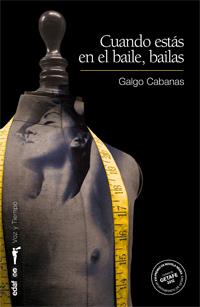 CUANDO ESTÁS EN EL BAILE, BAILAS | 9788441432390 | CABANAS,GALGO | Llibreria Geli - Llibreria Online de Girona - Comprar llibres en català i castellà