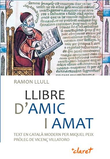 LLIBRE D'AMIC I AMAT | 9788498465051 | LLULL,RAMON | Llibreria Geli - Llibreria Online de Girona - Comprar llibres en català i castellà