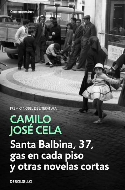 SANTA BALBINA,37,GAS EN CADA PISO Y OTRAS NOVELAS CORTAS | 9788466342308 | CELA,CAMILO JOSÉ | Llibreria Geli - Llibreria Online de Girona - Comprar llibres en català i castellà