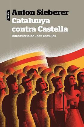 CATALUNYA CONTRA CASTELLA | 9788498094749 | SIEBERER, ANTON | Llibreria Geli - Llibreria Online de Girona - Comprar llibres en català i castellà